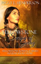 Yellowstone Romance Series - Yellowstone Season of Giving: Yellowstone Romance Series Holiday Short Story