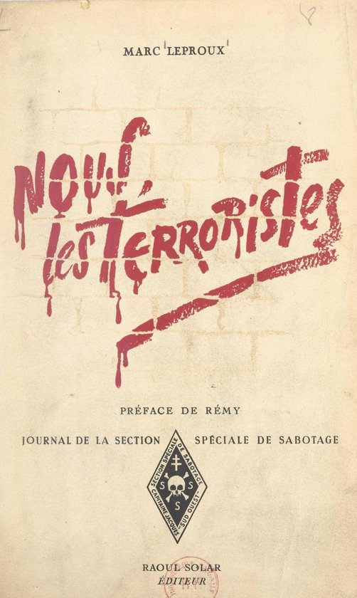 Nous, les terroristes. Journal de la section spéciale de sa ... - cover