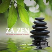 Za Zen Uma Introdução à Meditação Zen Budista