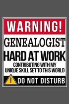 Warning Genealogist Hard At Work