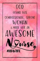 God Found this Strong Woman & Made Her an Awesome Nurse Midwife