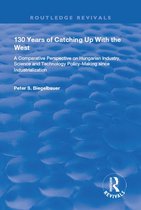 Routledge Revivals - 130 Years of Catching Up with the West