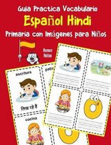 Guia Practica Vocabulario Espa ol Hindi Primaria con Im genes para Ni os