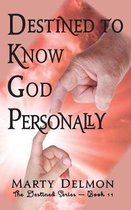 Destined to Know God Personally