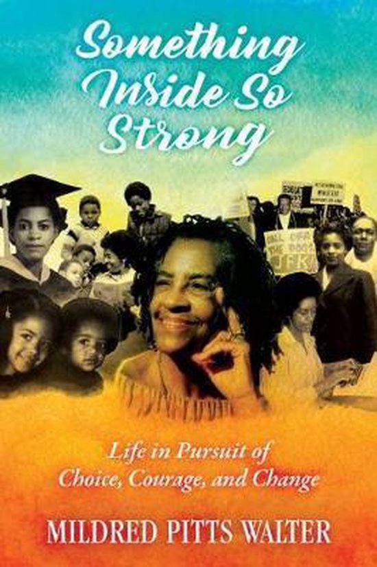 Something Inside So Strong, Mildred Pitts Walter 9781496825834