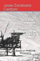 LOGISTICS PLANNING FOR EXPLORATORY WELL PROJECTS IN REMOTE LOCATIONS Volume I