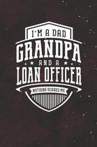 I'm A Dad Grandpa & A Loan Officer Nothing Scares Me