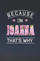 Because I'm Joanna That's Why