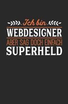 Ich bin Webdesigner aber sag doch einfach Superheld