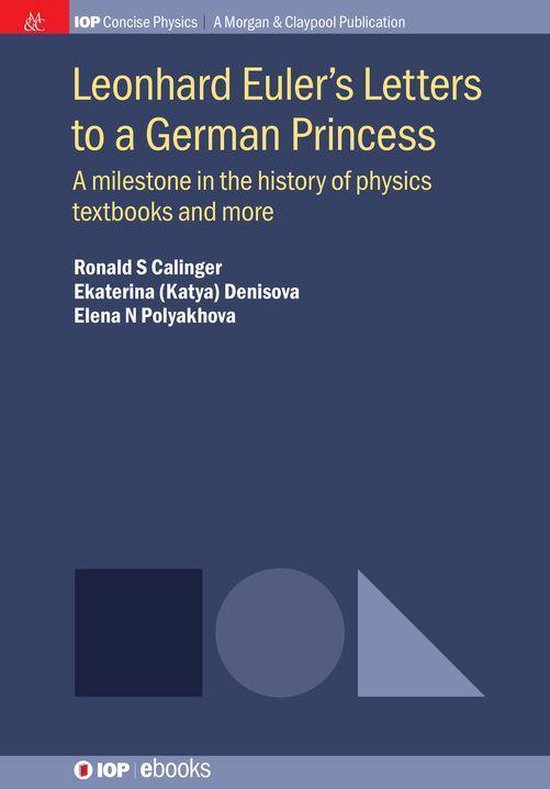 Leonhard Euler's Letters to a German Princess (ebook), Ronald S Calinger Leonhard Euler's Letters to a German Princess (ebook), Ronald S Calinger