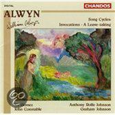 Alwyn: Song Cycles - Invocations, A Leave taking / Rolfe-Johnson et al