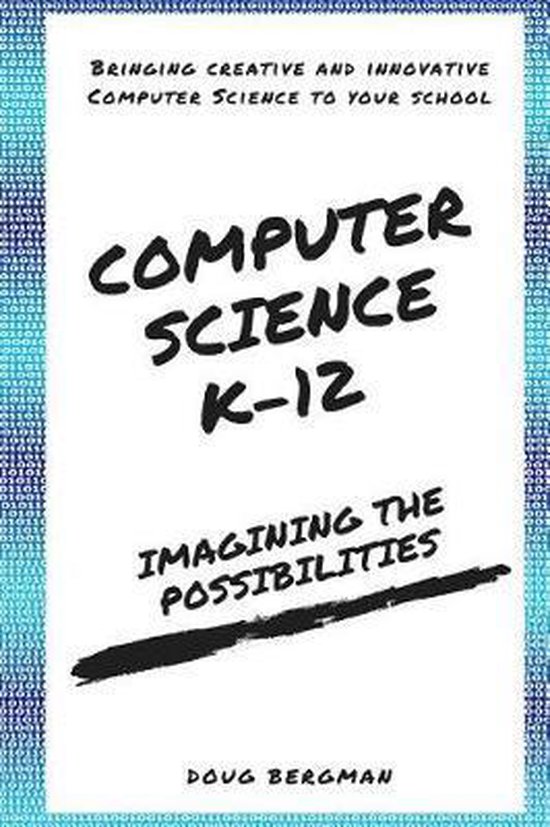 Computer Science K12, Doug Bergman 9781986171816 Boeken
