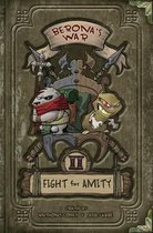 Berona's War: Fight For Amity