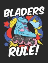 Bladers Rule