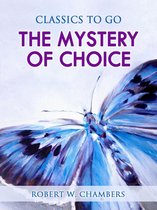 Classics To Go - The Mystery of Choice