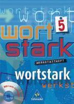 Wortstark 5. Neubearbeitung Werkstattheft. Inkl. CD-ROM.Berlin, Bremen,  Hamburg, Hessen, Niedersachsen, Nordrhein-Westfalen, Rheinland-Pfalz, Schleswig-Holstein