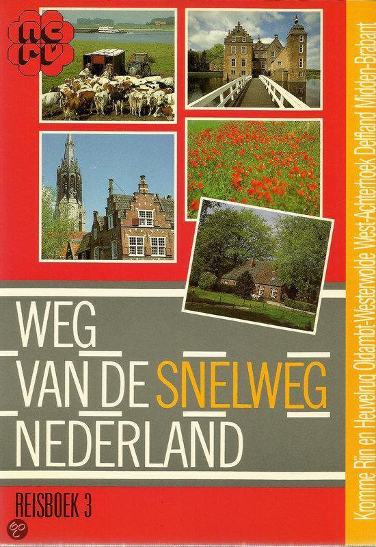 Weg van de snelweg. Nederland 3 - cover