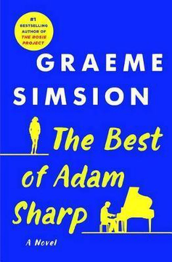 Boek 'The Best of Adam Sharp' van Graeme Simsion. Blauwe kaft met gele tekst en silhouetten van een staande figuur en een man aan een piano.