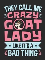 They Call Me Crazy Goat Lady Like It's a Bad Thing