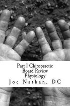 Part 1 Chiropractic Board Review
