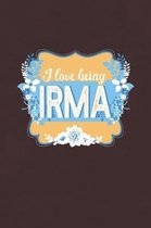 I Love Being Irma