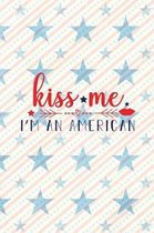 Kiss Me I Am An American