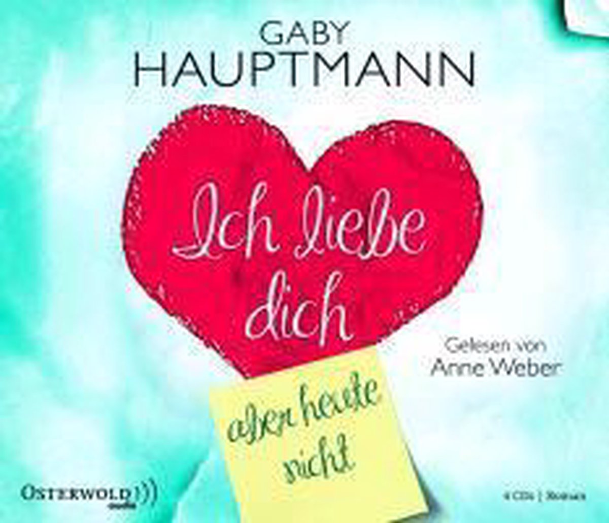 Ich Liebe Dich, Aber Nicht Heute