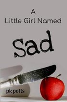 A Little Girl Named Sad