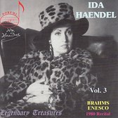 Legendary Treasures - Ida Haendel Vol 3 - Brahms, et al