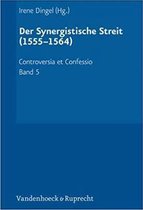 Controversia et Confessio. Theologische Kontroversen 1548â1577/80