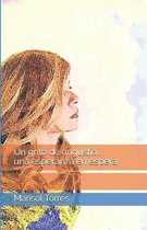 Un grito de angustia... una esperanza en espera