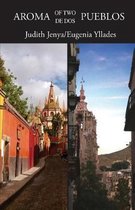 Aroma of Two/de Dos Pueblos