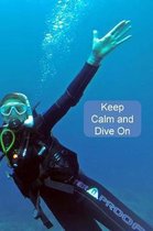 Keep Calm and Dive On