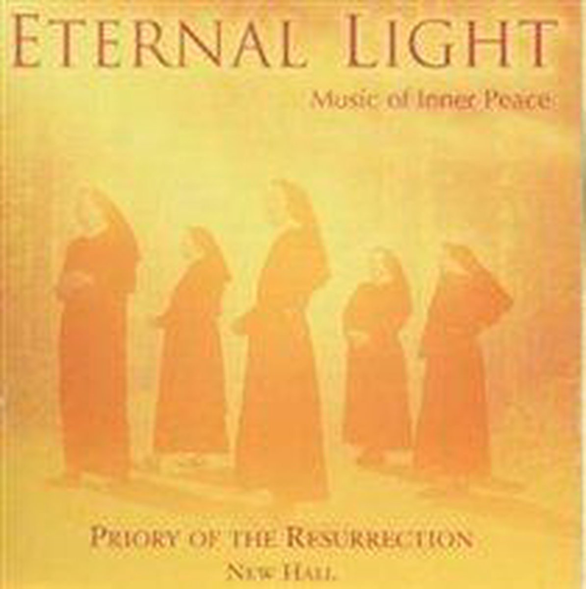 Eternal Light - Music of Inner Peace / Priory of the Resurrection New Hall