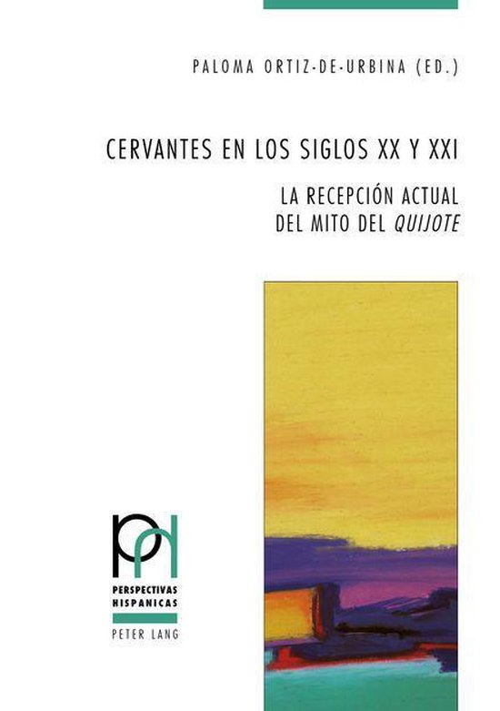 Perspectivas Hispánicas 43 - Cervantes en los siglos XX y X ... - cover