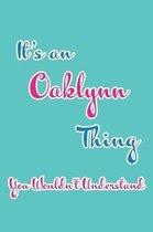 It's an Oaklynn Thing You Wouldn't Understand
