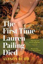 The First Time Lauren Pailing Died An emotional, uplifting and magical novel for fans of Kate Atkinson
