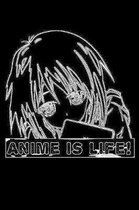 Anime Is Life