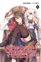 The Genius Prince's Guide to Raising a Nation Out of Debt (Hey, How About Treason?) (light novel) 1 - The Genius Prince's Guide to Raising a Nation Out of Debt (Hey, How About Treason?), Vol. 1 (light novel)