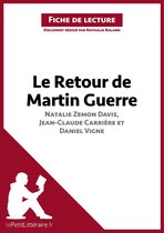 Fiche de lecture - Le Retour de Martin Guerre de Natalie Zemon Davis, Jean-Claude Carrière et Daniel Vigne (Fiche de lecture)