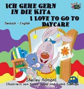 German English Bilingual Collection- Ich gehe gern in die Kita I Love to Go to Daycare