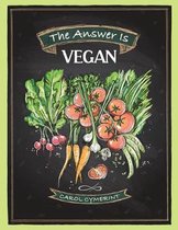 The Answer is Vegan