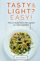 Tasty and light? Easy! This is a recipe-book with zucchini as a main ingredient.