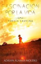 Fascinaci n por la vida