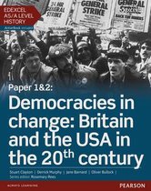 Edexcel As/A Level History, Paper 1&2: Democracies in Change: Britain and the USA in the 20th Century Student Book + Activebook