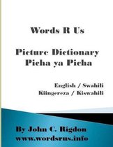 Words R Us Picture Dictionary English / Swahili