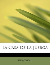 La Casa De La Juerga