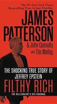 Filthy Rich The Shocking True Story of Jeffrey Epstein  The Billionaire's Sex Scandal 2 James Patterson True Crime