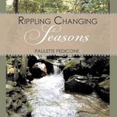Rippling Changing Seasons