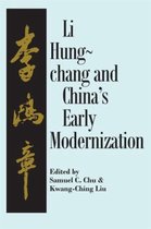 Liu Hung-Chang and China's Early Modernization